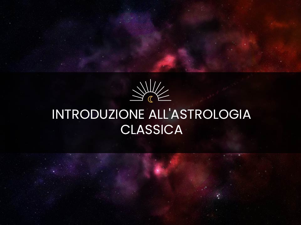 Evento ""Introduzione all'astrologia classica" - Seminario con Lorella Di Giovanni