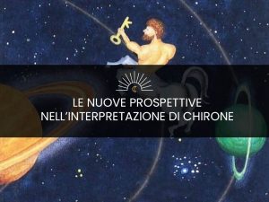 Le nuove prospettive nell’interpretazione di Chirone – Amori fluidi, le identità borderline e la nuova etica consapevole | Seminario con Paolo Crimaldi