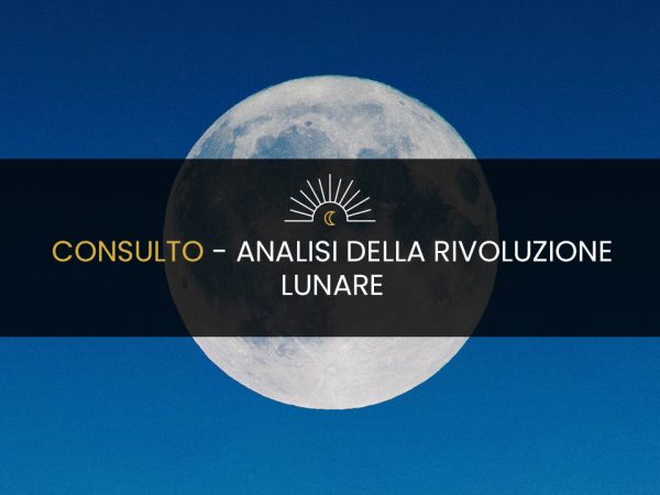 Consulti Live Astrology - Analisi della Rivoluzione Lunare