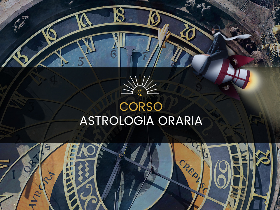 Corso di Astrologia Oraria 1 Corsi Live Astrology - Corso di Astrologia Oraria