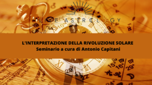 L’INTERPRETAZIONE DELLA RIVOLUZIONE SOLARE | Seminario a cura di Antonio Capitani