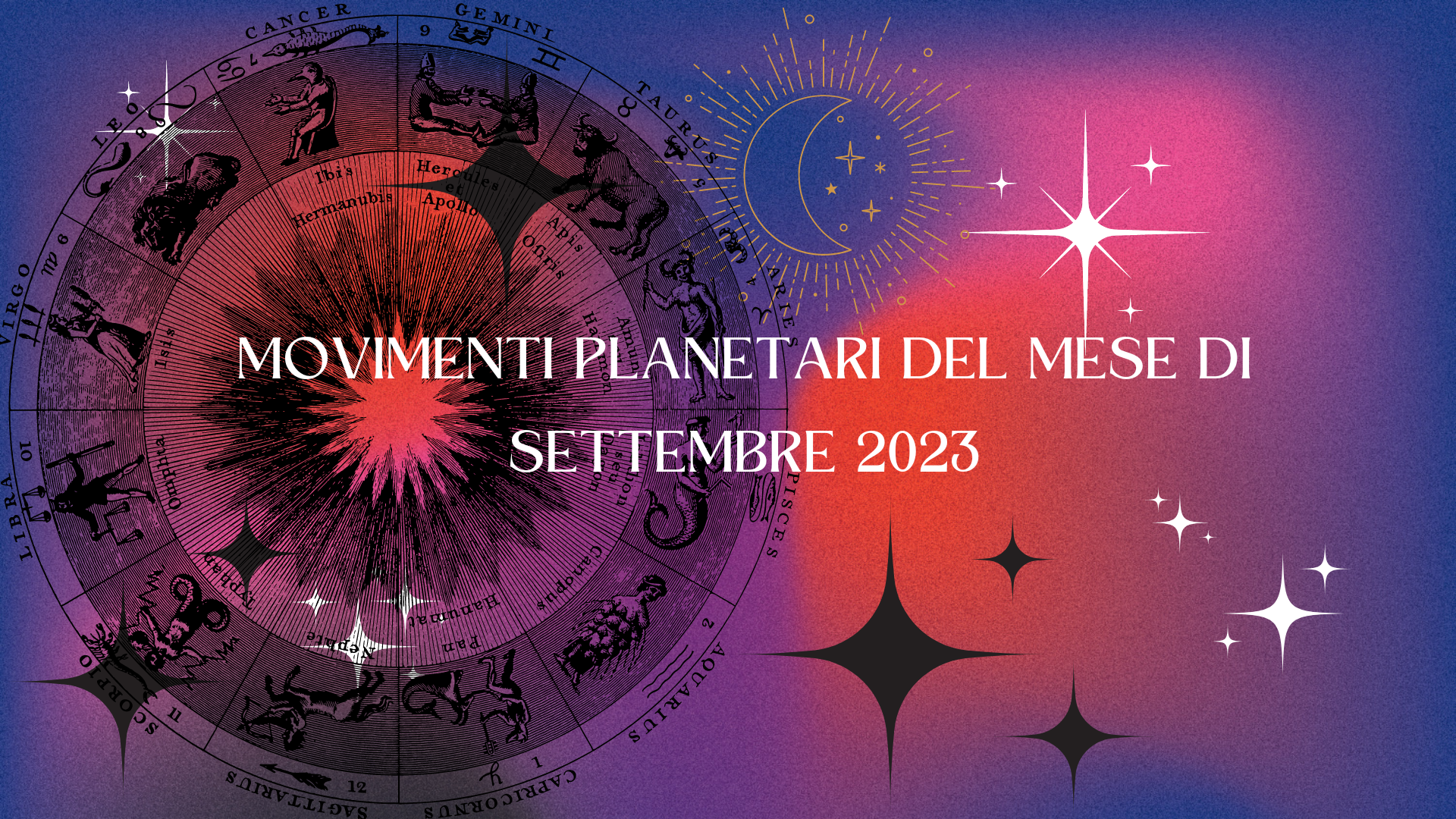 Al momento stai visualizzando Movimenti Planetari del mese di settembre 2023