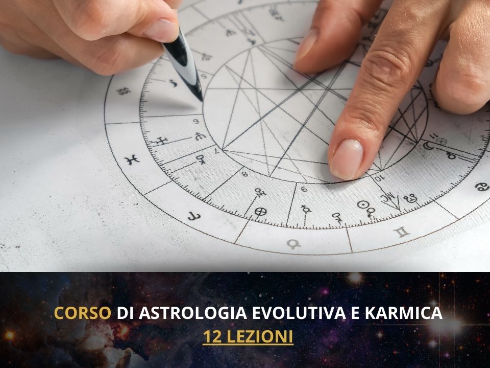 CORSO DI ASTROLOGIA EVOLUTIVA E KARMICA